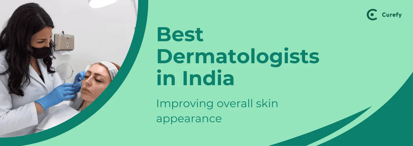 Best Dermatologists in India - Curefy
