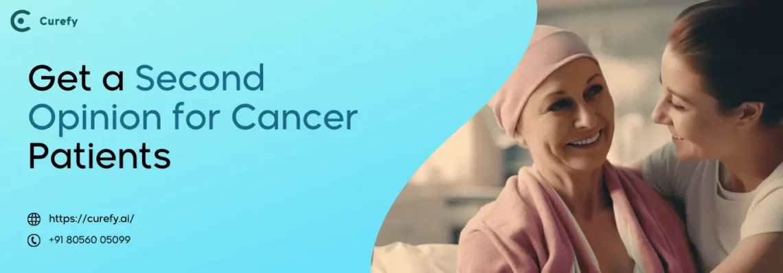 Is it necessary to get a Second Opinion for Cancer Patients?